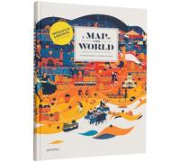 A Map Of The World - The World According To Illustrators And Storytellers