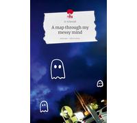 A map through my messy mind. Life is a Story - story.one