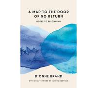 A Map to the Door of No Return: Notes to Belonging