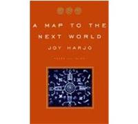 A Map to the Next World Joy Harjo (Auteur)