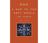 A Map to the Next World: Poems and Tales