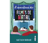 A Maratona dos filmes de natal - Matthew Norman - Intrínseca - ebook (ePub) - Livre