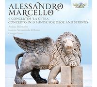 A. Marcello: 6 Concertos “la Cetra” - Concerto in d Minor for Oboe and Strings