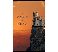 A March of Kings (Book #2 in the Sorcerer's Ring)