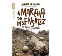 A Marcha Da Insensatez (Em Portuguese do Brasil)