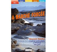 A marche forcée : A pied, du cercle polaire à l'Himalaya 1941-1942 (grands caractères)