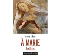 À Marie - Anne Lécu - Cerf - broché - Essai