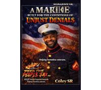 A Marine Built For The Conditions of Unjust Denials