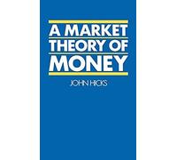 A Market Theory Of Money