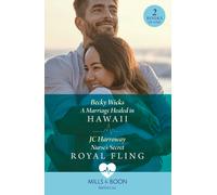 A Marriage Healed In Hawaii / Nurse's Secret Royal Fling