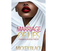 A Marriage Of Lies: A Romantic Suspense Thriller