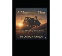 A Marriage That Prays, Stays: 31 Days of Cherishing Every Moment