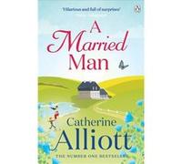 A Married Man Alliott, Catherine (Auteur)