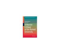 A Marxist Critique Of The Ruined University