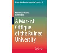 A Marxist Critique of the Ruined University