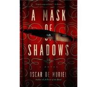 A Mask of Shadows | Oscar de Muriel Oscar de Muriel (Auteur)
