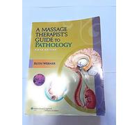 A Massage Therapist's Guide to Pathology
