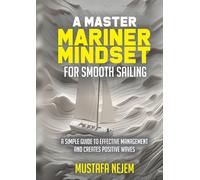 A Master Mariner Mindset Smooth Sailing