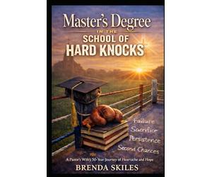 A Masters Degree in the School of Hard Knocks
