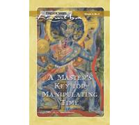 A Master's Key For Manipulating Time