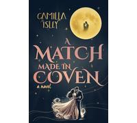 A Match Made in Coven: An Enemies to Lovers, Small Town, Fall Romance