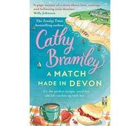 A Match Made in Devon: A feel-good and heart-warming romance from the Sunday Times bestseller