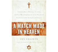 A Match Made in Heaven Zev Chafets (Auteur)