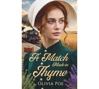 A Match Made in Thyme: Sweet Western Historical Mail Order Bride Romance