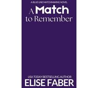 A Match to Remember - Elise Faber - Elise Faber - ebook (ePub) - Livre