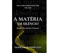 A MATÉRIA EM SILÊNCIO: Quando o Peso Aprende a Permanecer