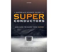 Guide de science des matériaux : supraconducteurs – Comment les rendre super