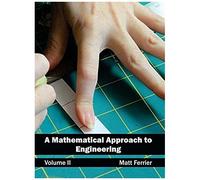 A Mathematical Approach To Engineering