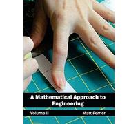 A Mathematical Approach To Engineering
