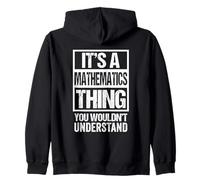 A Mathematics Thing You Wouldn't Understand Mathematician Sweat à Capuche