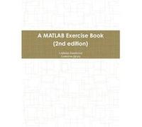 A MATLAB Exercise Book 2nd edition - Ludmila Kuncheva - Lulu Press Inc. - Livre en Anglais Ludmila KunchevaLudmila Kuncheva (Auteur)