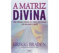 A Matriz Divina Gregg Braden (Auteur)