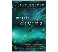A Matriz Divina (Portuguese Edition)