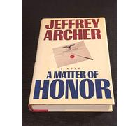 Jeffrey Archer – A Matter of Honor