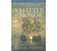 A Matter of Honor by William C. Hammond William Hammond (Auteur)