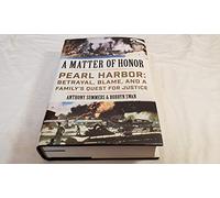 A Matter of Honor: Pearl Harbor: Betrayal, Blame, and a Family's Quest for Justice