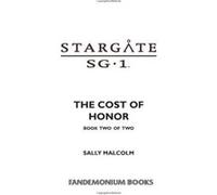 A Matter of Honor, Stargate SG-1 Series Sally Malcolm (Auteur)