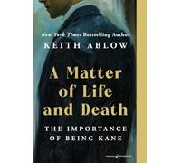 A Matter of Life and Death: The Importance of Being Kane