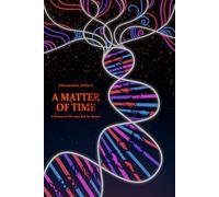 A Matter of Time: A history of the near and far future