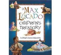 A Max Lucado Childrens Treasury by Max Lucado Lucado, Max (Auteur)