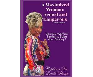 A Maximized Woman: Armed and Dangerous: New Edition