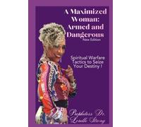 A Maximized Woman: Armed and Dangerous Revised: 2025