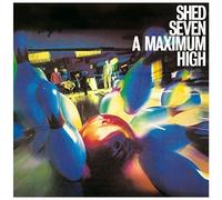 Shed Seven – Maximum High – Import