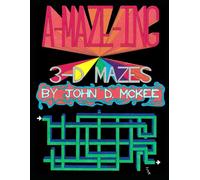 A-MAZE-ING 3-D Mazes