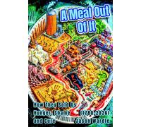 A Meal Out Of It: How They Sold Us Hunger, Shame and Cure (1780-2026)