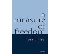 A Measure of Freedom Ian Carter (Auteur)